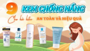 Kem chống nắng vật lý cho bà bầu